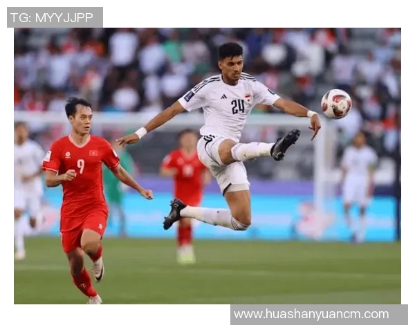 伊拉克足球历史十大传奇球星回顾与成就分析